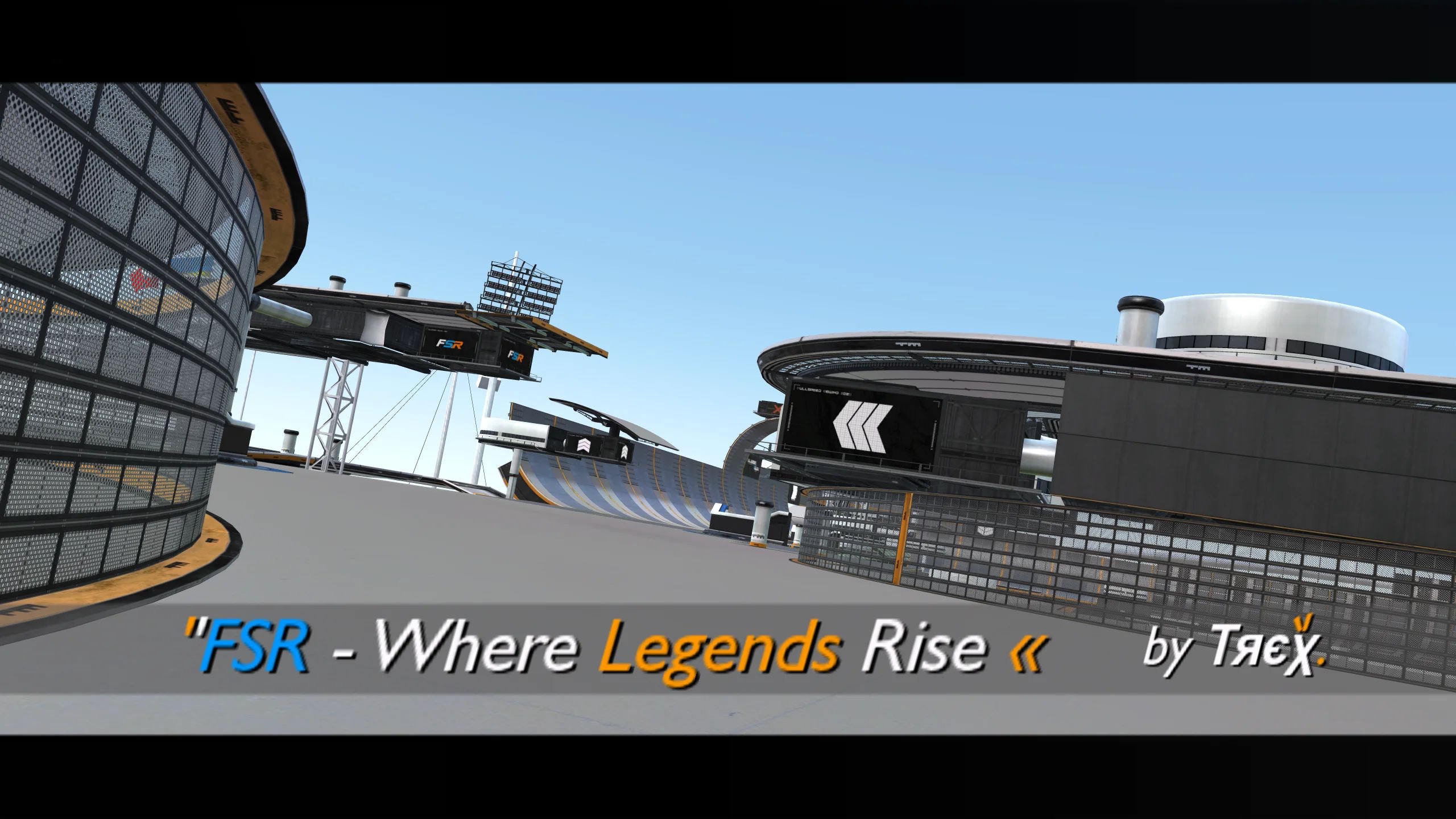 FSR - Where Legends Rise «